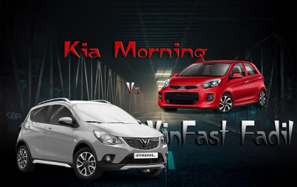 Vinfast Fadil Và Kia Morning – Nên Lựa Chọn Mẫu Xe Nào? 